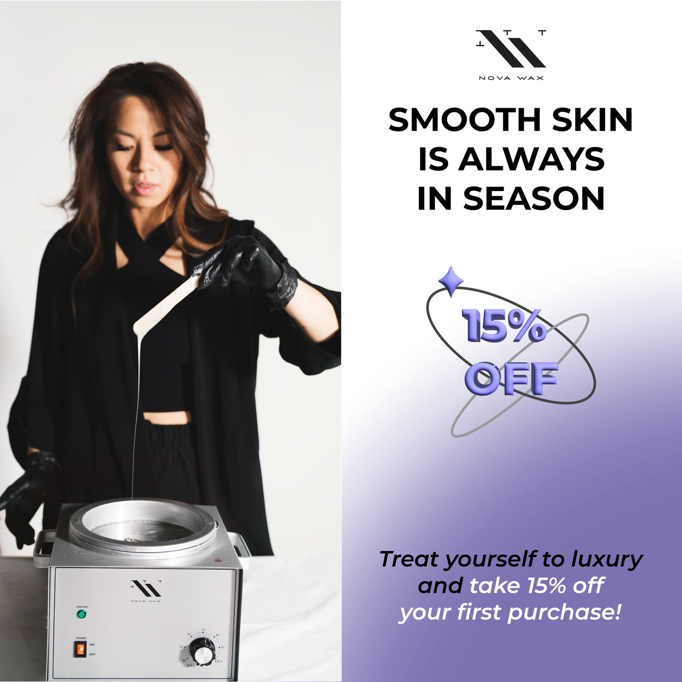 An ad: an esthetician by a wax warmer, Smooth skin is always in season, 15 percent off