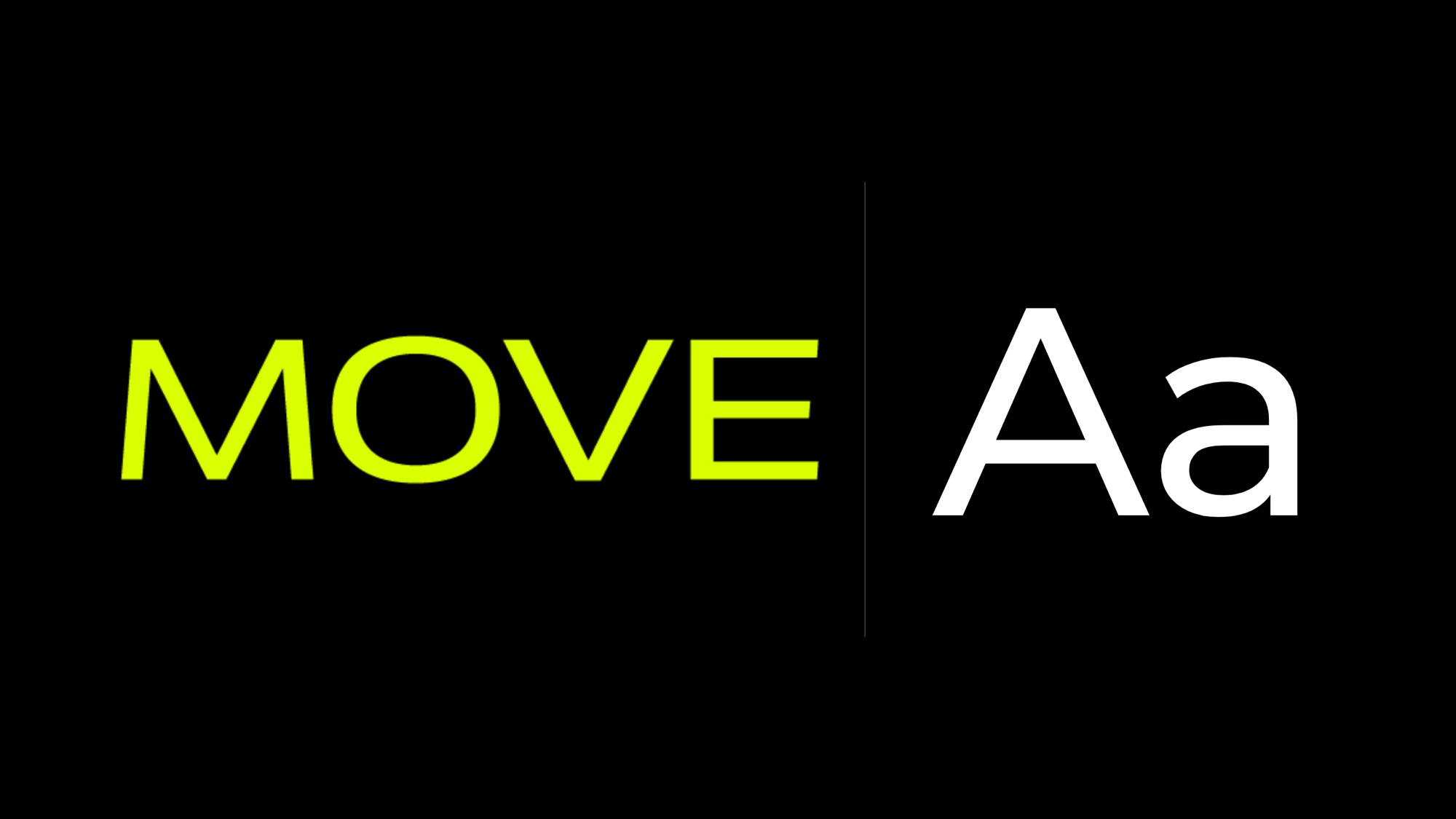 The two typefaces: MOVE in Remora Sans W5 Medium, Aa in Montserrat